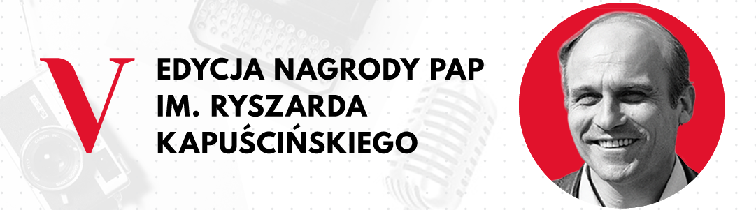 V edycja nagrody PAP im. Ryszarda Kapuścińskiego