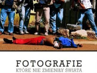 Fotografie które nie zmieniły świata