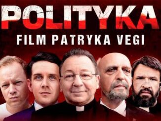 Polityka film Patryka Vegi