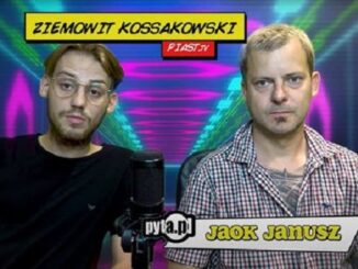 Mikołaj "Jaok"" Janusz i Ziemowit "Piast" Kossakowski