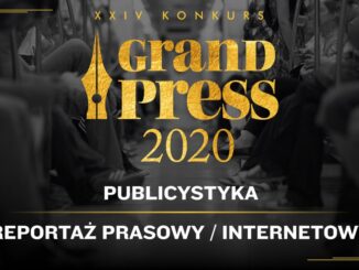 Granbd Press 2020 Publicystyka Reportaż prasowy internetowy