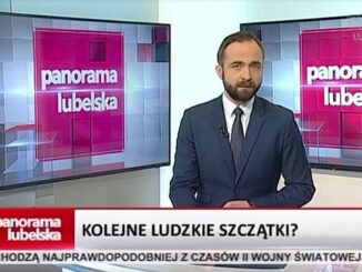 Materiał Bartłomieja Bałabana wyemitowano w "Panoramie Lubelskiej"