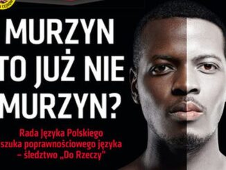 Murzyn to już nie Murzyn