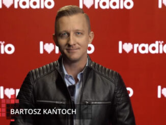 Bartosz Kańtoch na czele I Love Radio i Iloveradio.pl stał od początku ich istnienia