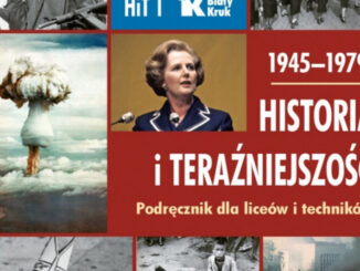 Wydawcą podręcznika "Historia i teraźniejszość. Podręcznik dla liceów i techników. Klasa 1. 1945–1979" jest wydawnictwo Biały Kruk