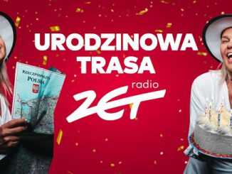 Urodzinowa trasa RadiaZET