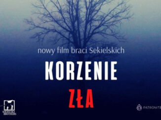 Datę premiery filmu "Korzenie zła" bracia Sekielscy przekładali wiele razy