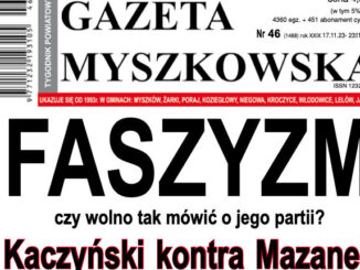 Wydawca "Gazety Myszkowskiej" chce dowieść przed sądem, że miał prawo nazwać PiS partią faszystowską