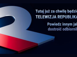 "Tutaj już za chwilę będzie Telewizja Republika. Powiedz innym, jak dostroić odbiornik" - głosi treść komunikatu na planszy