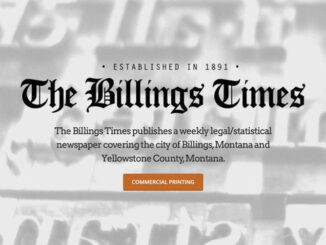 Na wciąż istniejącej stronie internetowej "The Billing Times" określa się jako "tygodnik prawniczy/statystyczny obejmujący miasto Billings, Montanę i hrabstwo Yellowstone"