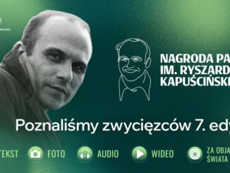 W tym roku odbyła się już 7. edycja Nagrody PAP im. Ryszarda Kapuścińskiego